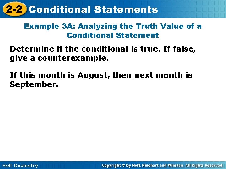2 -2 Conditional Statements Example 3 A: Analyzing the Truth Value of a Conditional 2 -2 Conditional Statements Example 3 A: Analyzing the Truth Value of a Conditional