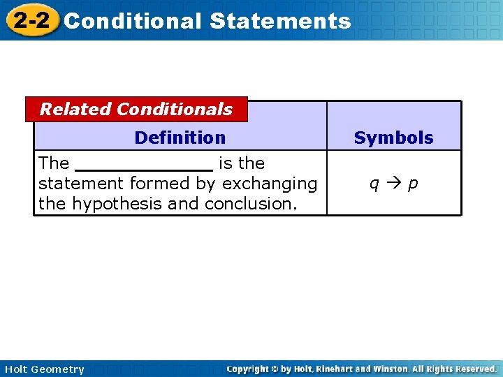 2 -2 Conditional Statements Related Conditionals Definition Symbols The is the statement formed by 2 -2 Conditional Statements Related Conditionals Definition Symbols The is the statement formed by