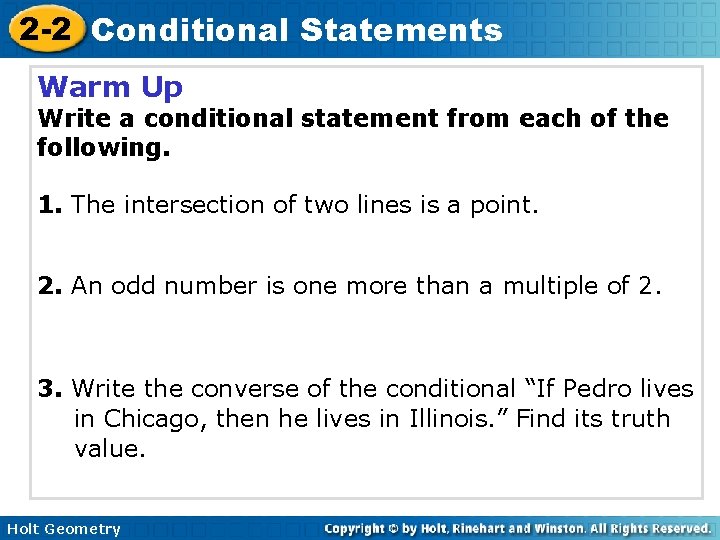 2 -2 Conditional Statements Warm Up Write a conditional statement from each of the 2 -2 Conditional Statements Warm Up Write a conditional statement from each of the