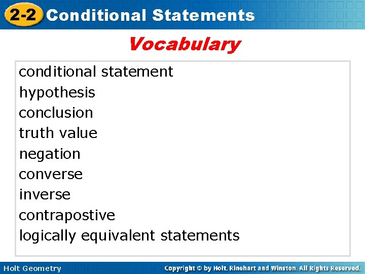 2 -2 Conditional Statements Vocabulary conditional statement hypothesis conclusion truth value negation converse inverse 2 -2 Conditional Statements Vocabulary conditional statement hypothesis conclusion truth value negation converse inverse