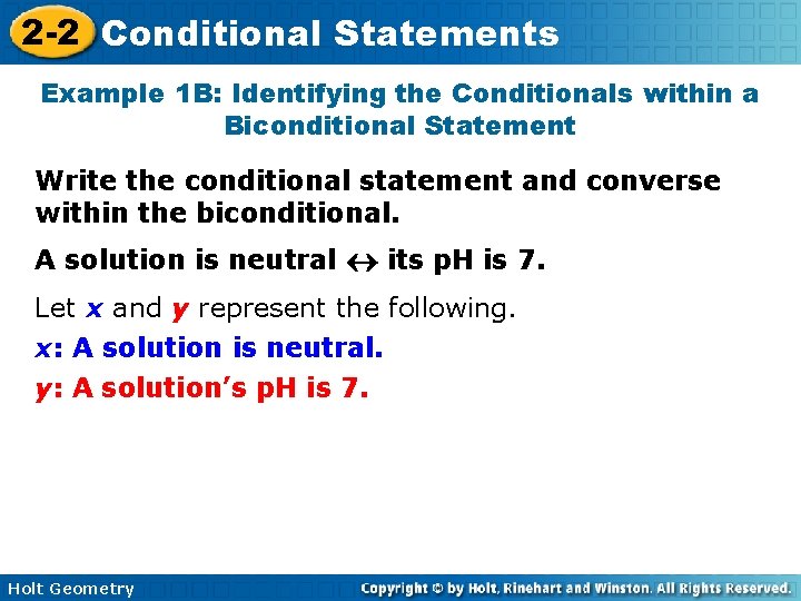 2 -2 Conditional Statements Example 1 B: Identifying the Conditionals within a Biconditional Statement 2 -2 Conditional Statements Example 1 B: Identifying the Conditionals within a Biconditional Statement