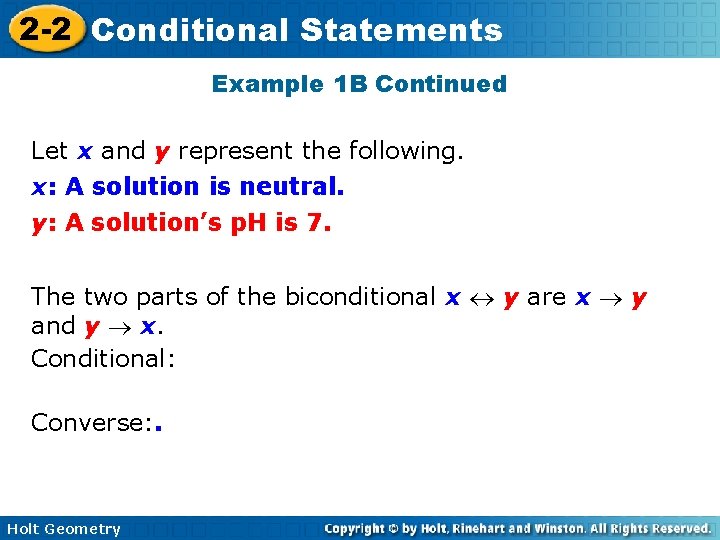 2 -2 Conditional Statements Example 1 B Continued Let x and y represent the 2 -2 Conditional Statements Example 1 B Continued Let x and y represent the