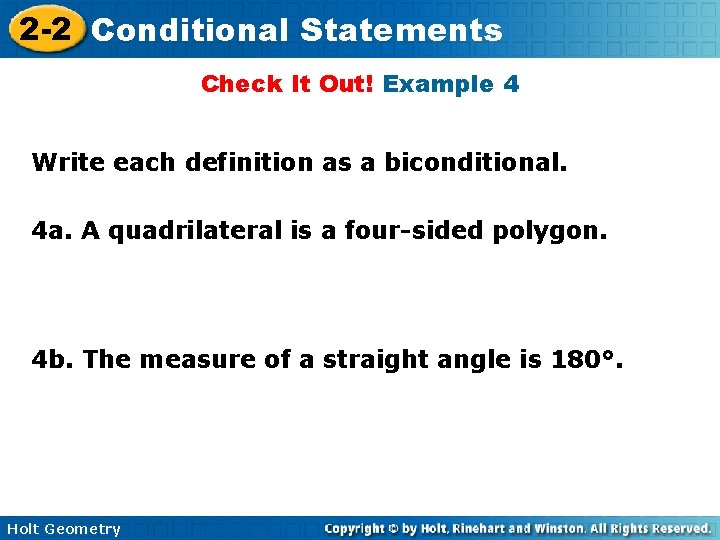 2 -2 Conditional Statements Check It Out! Example 4 Write each definition as a 2 -2 Conditional Statements Check It Out! Example 4 Write each definition as a