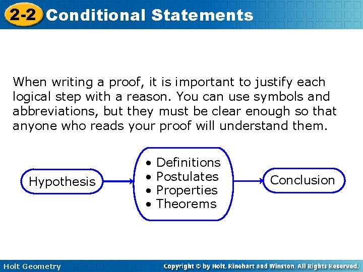 2 -2 Conditional Statements When writing a proof, it is important to justify each 2 -2 Conditional Statements When writing a proof, it is important to justify each