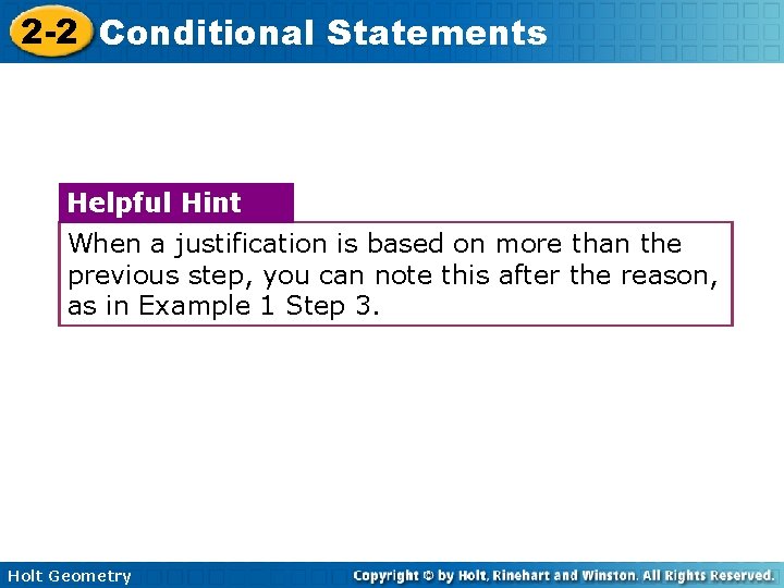 2 -2 Conditional Statements Helpful Hint When a justification is based on more than 2 -2 Conditional Statements Helpful Hint When a justification is based on more than