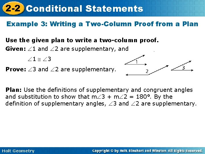 2 -2 Conditional Statements Example 3: Writing a Two-Column Proof from a Plan Use 2 -2 Conditional Statements Example 3: Writing a Two-Column Proof from a Plan Use