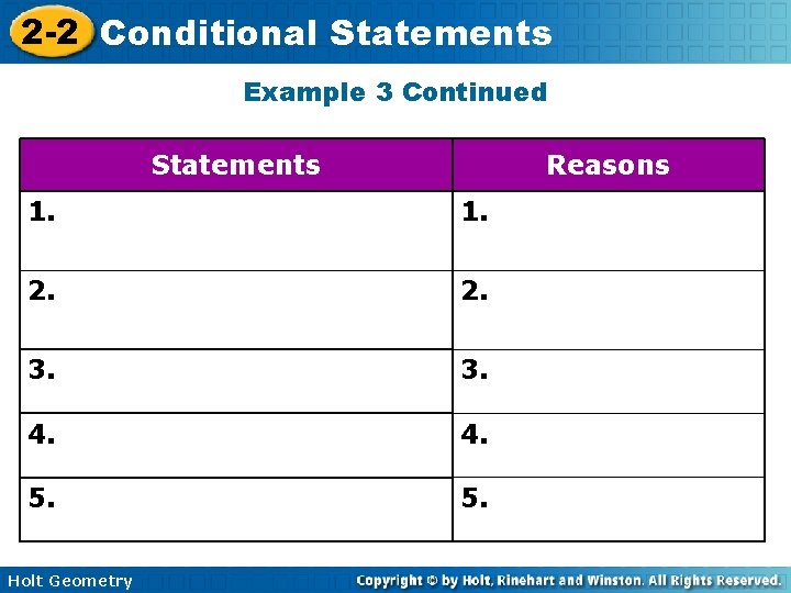 2 -2 Conditional Statements Example 3 Continued Statements Reasons 1. 2. . 3. 4. 2 -2 Conditional Statements Example 3 Continued Statements Reasons 1. 2. . 3. 4.