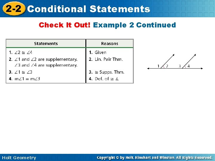2 -2 Conditional Statements Check It Out! Example 2 Continued Holt Geometry 2 -2 Conditional Statements Check It Out! Example 2 Continued Holt Geometry