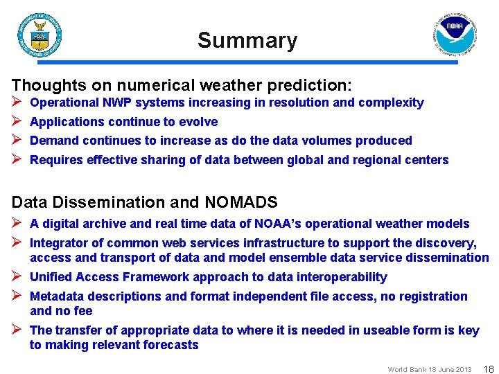 Summary Thoughts on numerical weather prediction: Ø Ø Operational NWP systems increasing in resolution