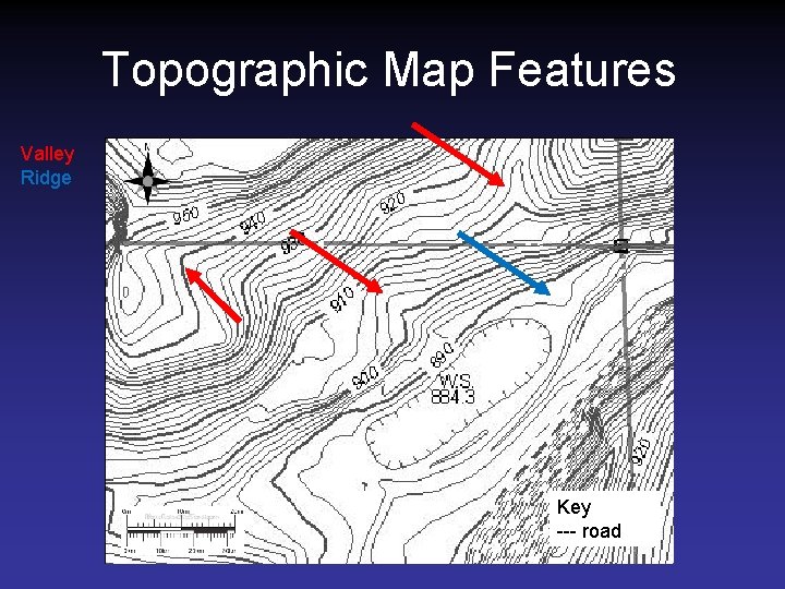 Topographic Map Features Valley Ridge Key --- road Topographic Map Features Valley Ridge Key --- road