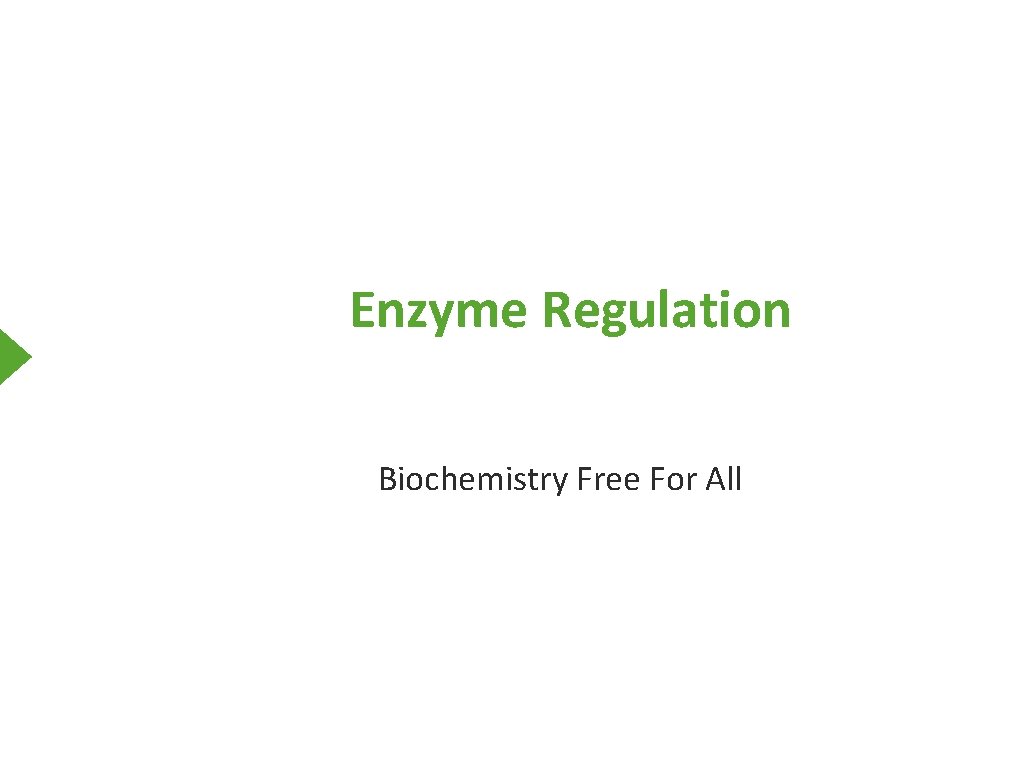 Enzyme Regulation Biochemistry Free For All 