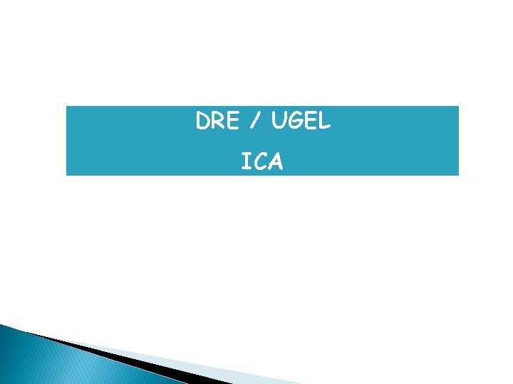 DRE / UGEL ICA 