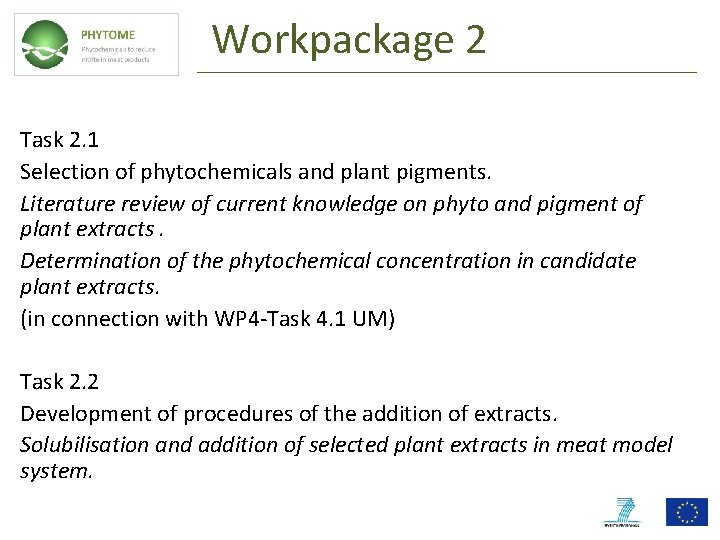 Workpackage 2 Task 2. 1 Selection of phytochemicals and plant pigments. Literature review of