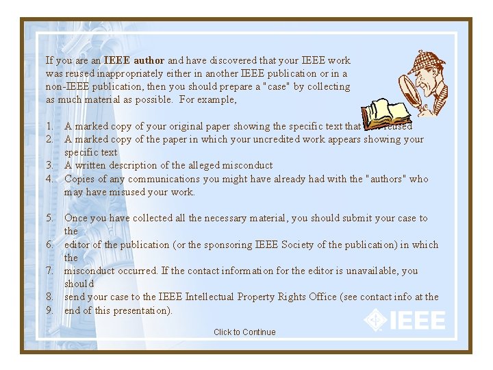 If you are an IEEE author and have discovered that your IEEE work was If you are an IEEE author and have discovered that your IEEE work was