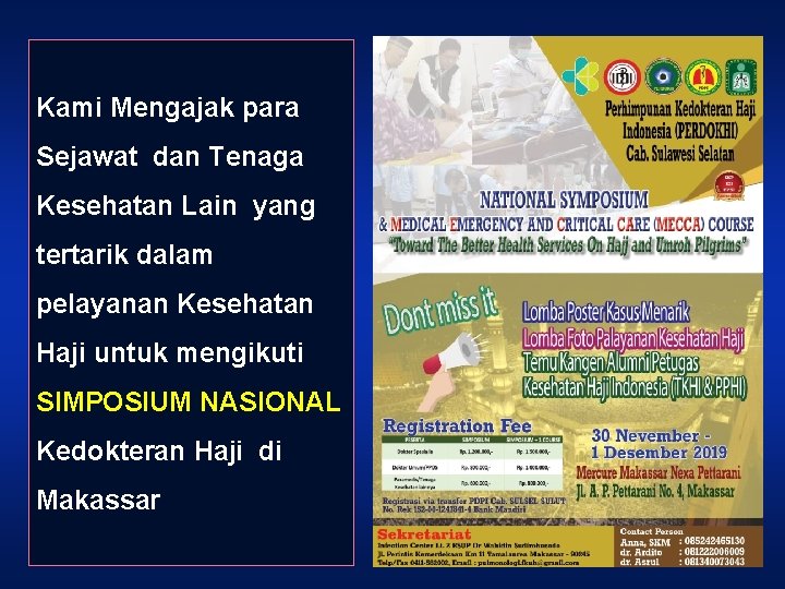 Kami Mengajak para Sejawat dan Tenaga Kesehatan Lain yang tertarik dalam pelayanan Kesehatan Haji