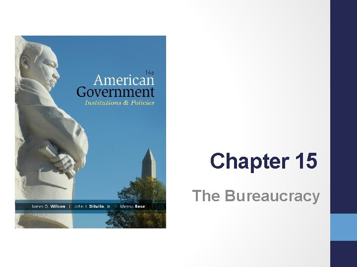 Chapter 15 The Bureaucracy 