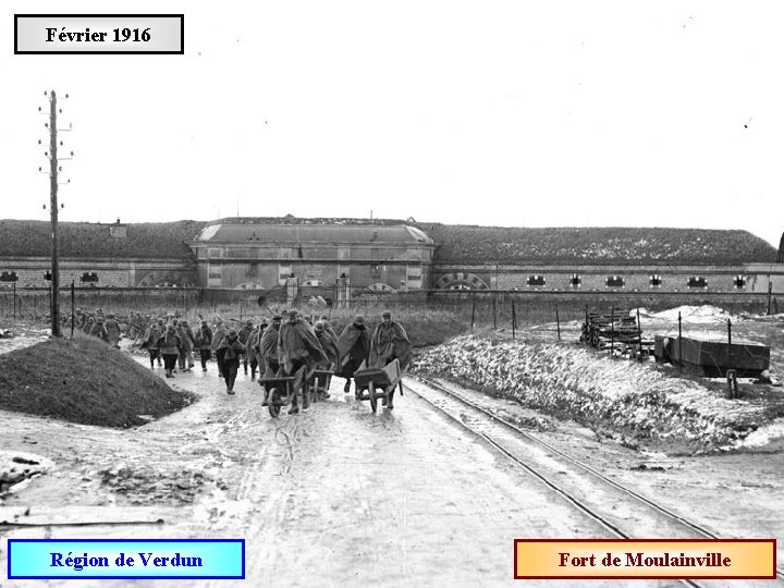 Février 1916 Région de Verdun Fort de Moulainville 