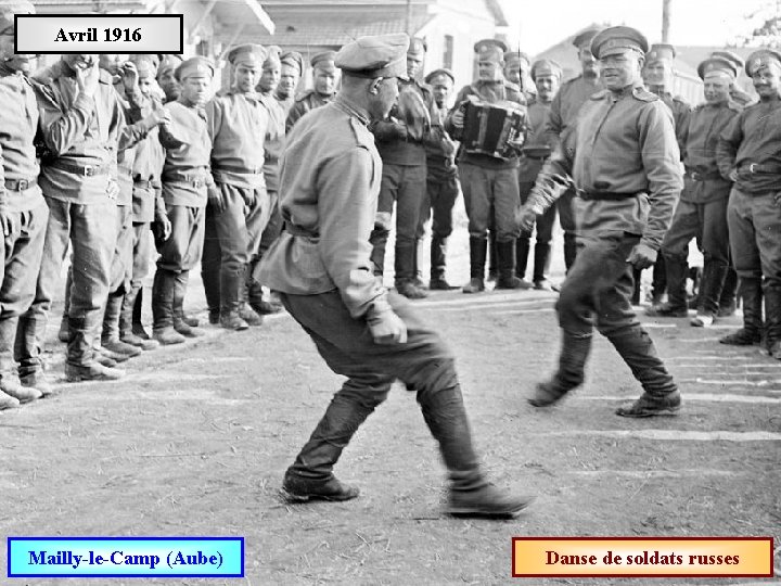 Avril 1916 Mailly-le-Camp (Aube) Danse de soldats russes 