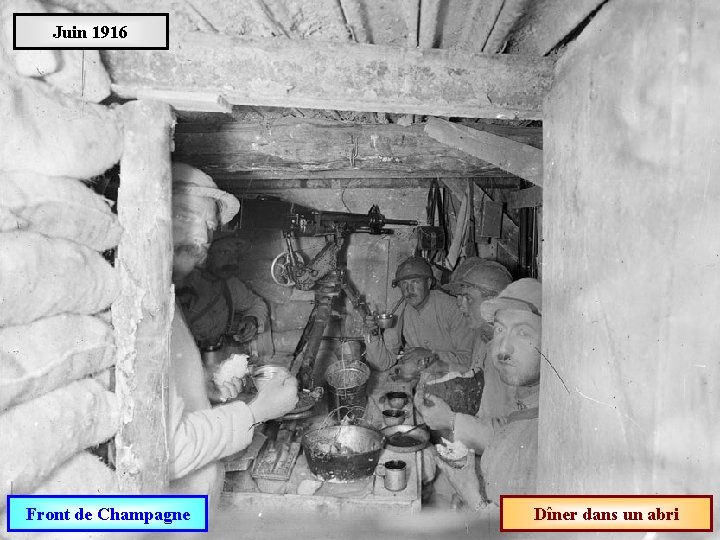 Juin 1916 Front de Champagne Dîner dans un abri 