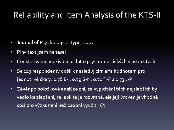 Reliability and Item Analysis of the KTS-II • Journal of Psychological type, 2007 •
