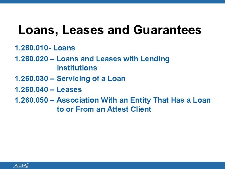 Loans, Leases and Guarantees 1. 260. 010 - Loans 1. 260. 020 – Loans