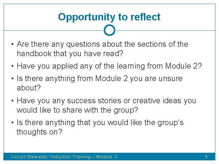 Opportunity to reflect • Are there any questions about the sections of the handbook