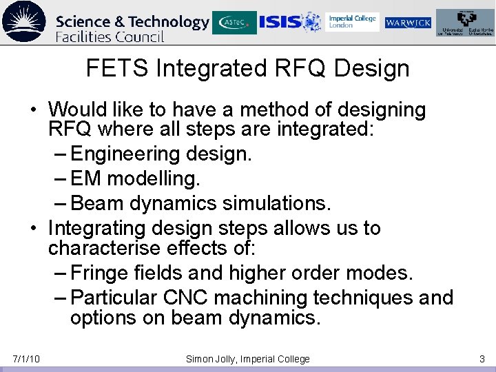 FETS Integrated RFQ Design • Would like to have a method of designing RFQ FETS Integrated RFQ Design • Would like to have a method of designing RFQ
