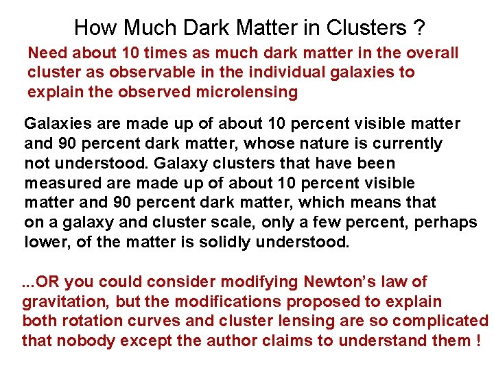 How Much Dark Matter in Clusters ? Need about 10 times as much dark