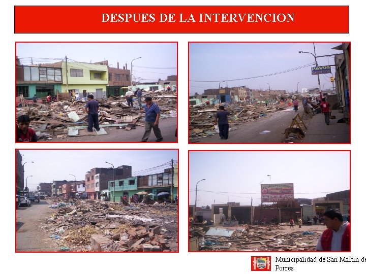DESPUES DE LA INTERVENCION Municipalidad de San Martin de Porres 