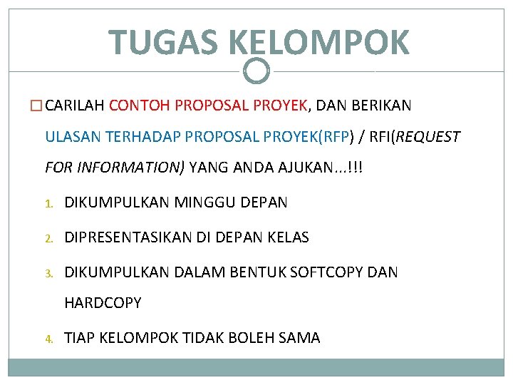 TUGAS KELOMPOK � CARILAH CONTOH PROPOSAL PROYEK, DAN BERIKAN ULASAN TERHADAP PROPOSAL PROYEK(RFP) /