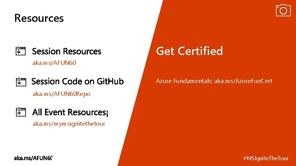 Resources Get Certified aka. ms/AFUN 60 Azure Fundamentals: aka. ms/Azure. Fun. Cert aka. ms/AFUN