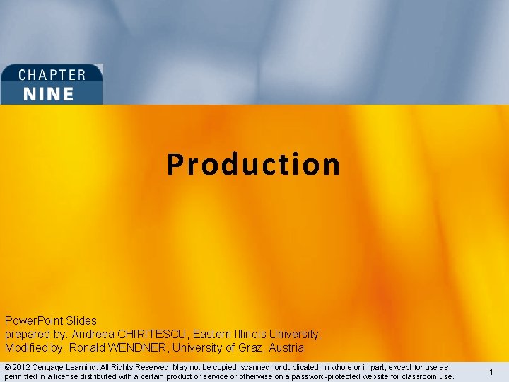 Production Power. Point Slides prepared by: Andreea CHIRITESCU, Eastern Illinois University; Modified by: Ronald