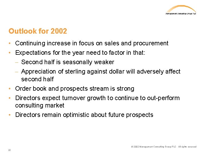 Outlook for 2002 • Continuing increase in focus on sales and procurement • Expectations