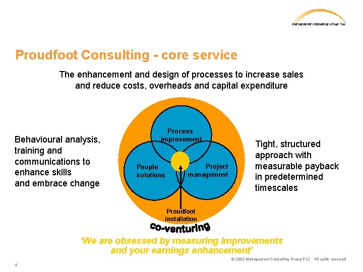 Proudfoot Consulting - core service The enhancement and design of processes to increase sales