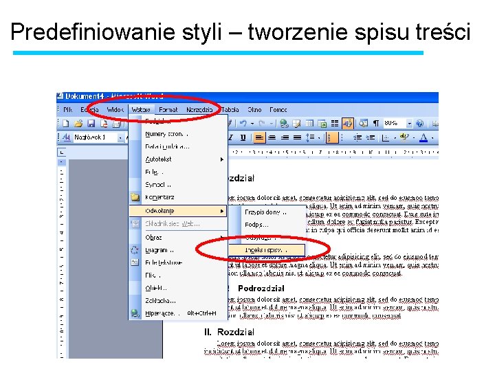 Predefiniowanie styli – tworzenie spisu treści Predefiniowanie styli – tworzenie spisu treści