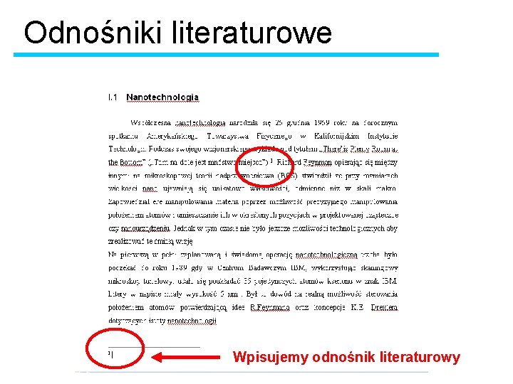 Odnośniki literaturowe Wpisujemy odnośnik literaturowy 