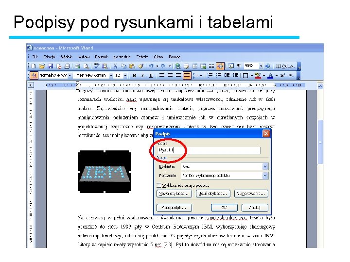 Podpisy pod rysunkami i tabelami 