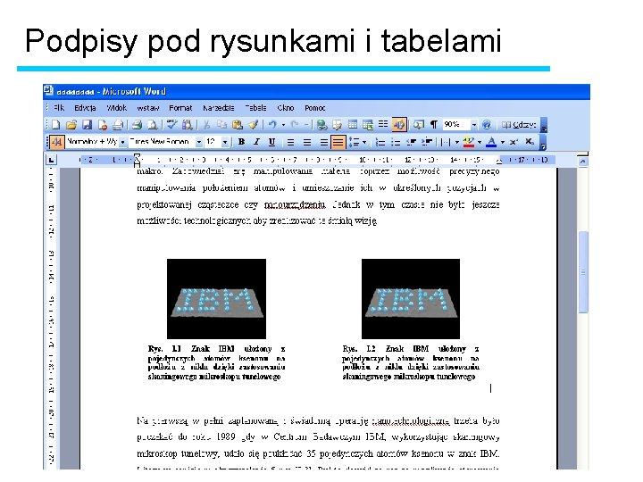 Podpisy pod rysunkami i tabelami 