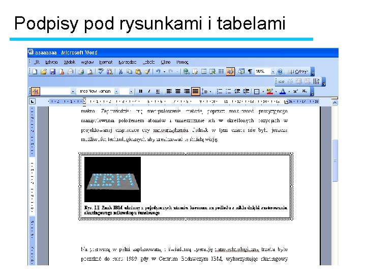 Podpisy pod rysunkami i tabelami 