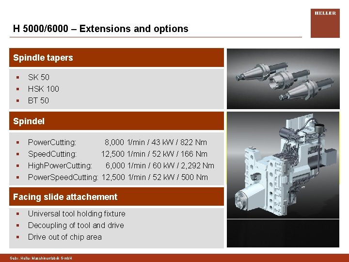 H 5000/6000 – Extensions and options Spindle tapers § § § SK 50 HSK