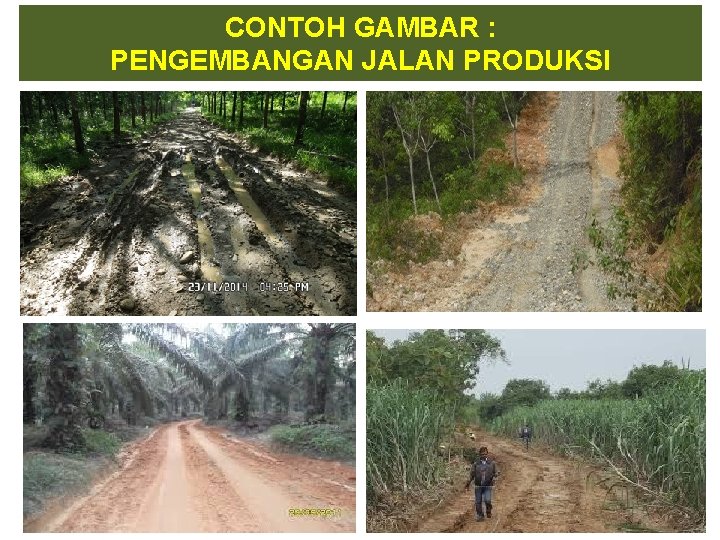 CONTOH GAMBAR : PENGEMBANGAN JALAN PRODUKSI 