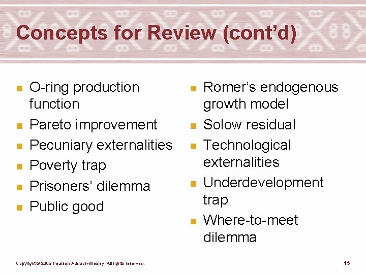 Concepts for Review (cont’d) n n n O-ring production function Pareto improvement Pecuniary externalities