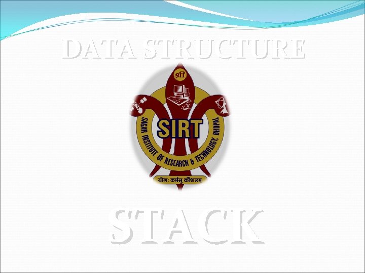 DATA STRUCTURE STACK 