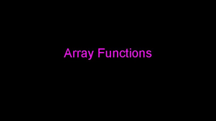 Array Functions 