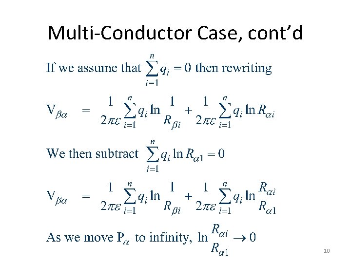 Multi-Conductor Case, cont’d 10 