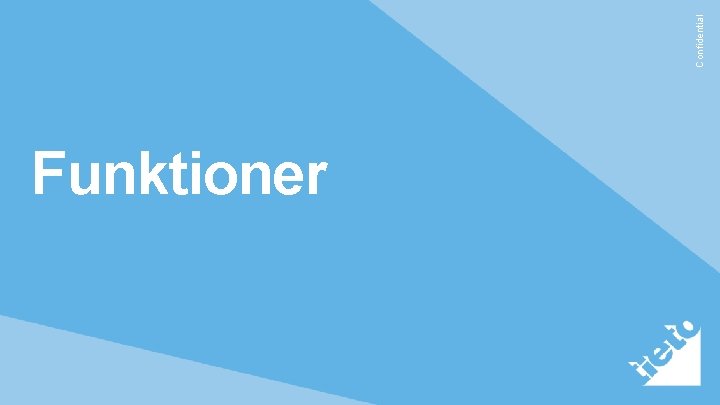 Funktioner Confidential Funktioner Confidential