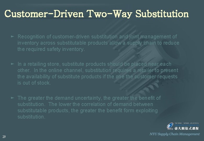 Customer-Driven Two-Way Substitution ► Recognition of customer-driven substitution and joint management of inventory across