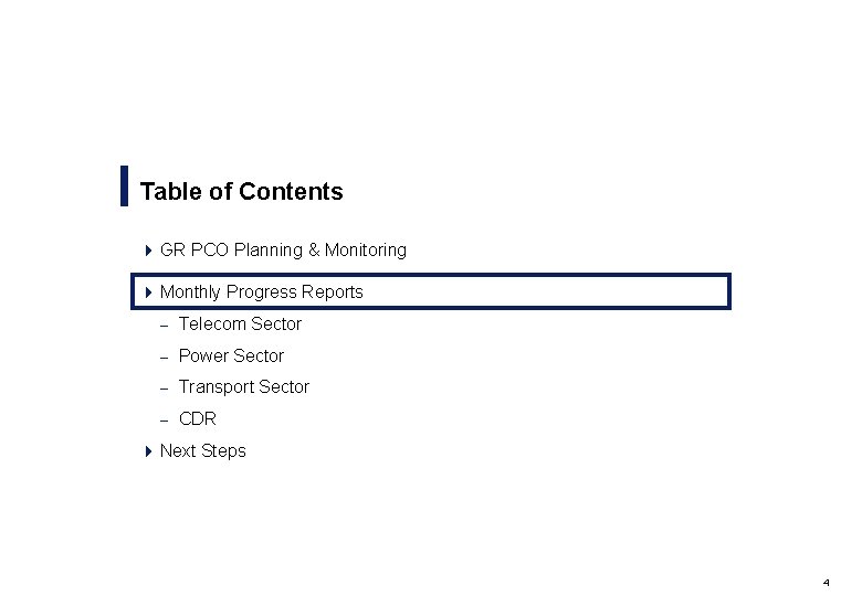 Table of Contents 4 GR PCO Planning & Monitoring 4 Monthly Progress Reports –