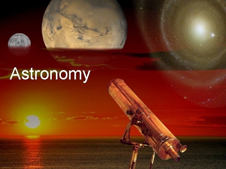 Astronomy 