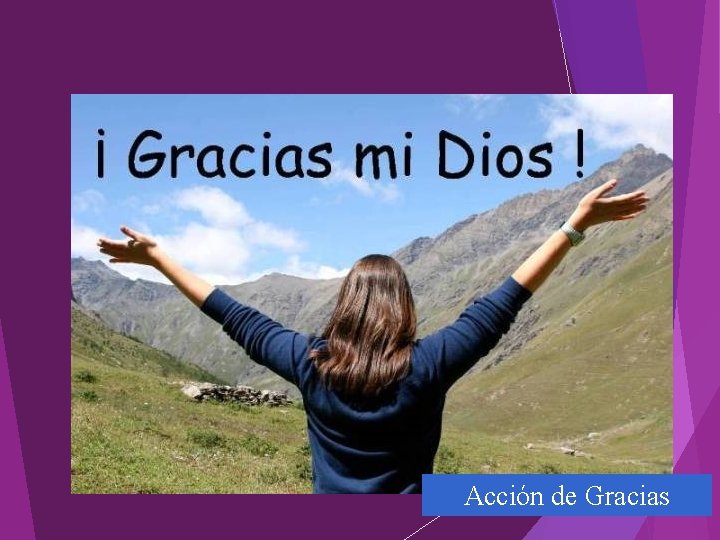 Acción de Gracias Acción de Gracias